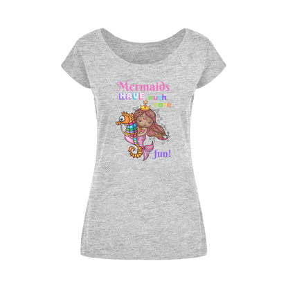 MERMAIDS HAVE MUCH MORE FUN Wide Neck Womens T-Shirt XS-5XL
