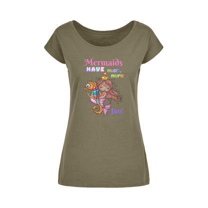 MERMAIDS HAVE MUCH MORE FUN Wide Neck Womens T-Shirt XS-5XL