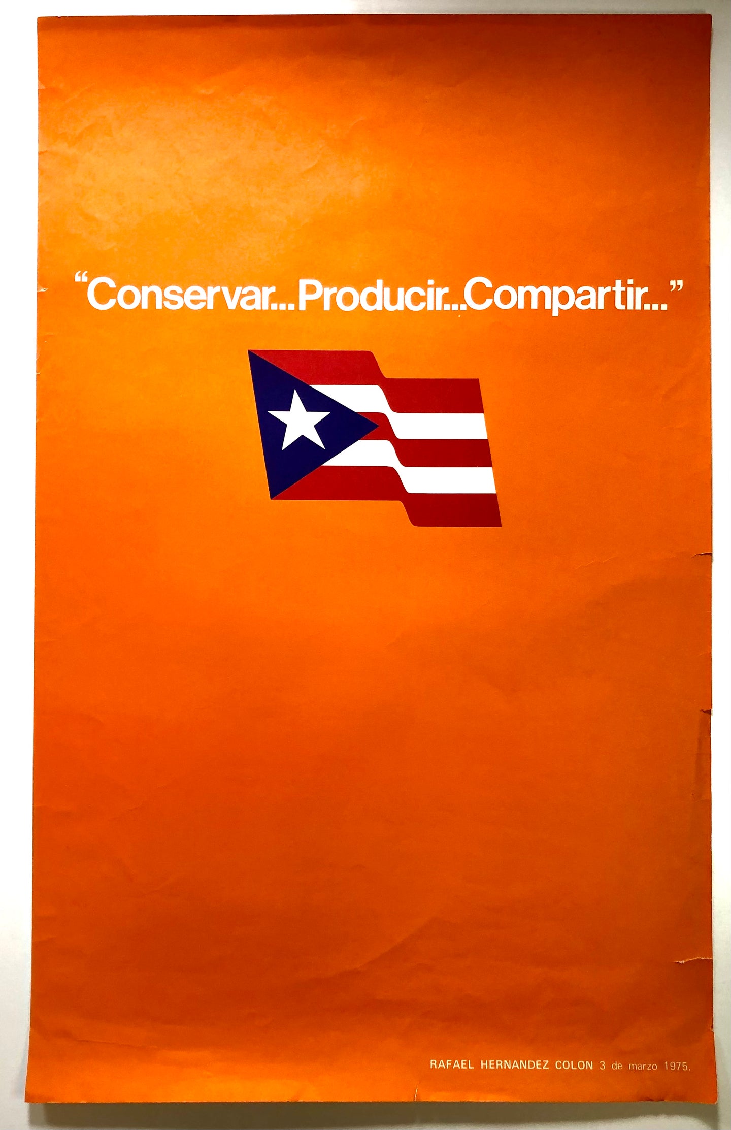 Cartel - Conservar... Producir... Compartir...