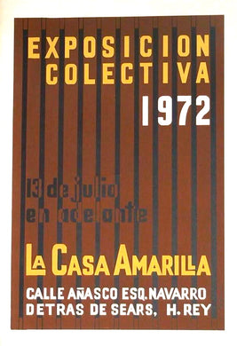 Cartel - Exposición Colectiva 1972 La Casa Amarilla